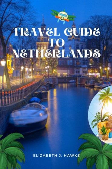 Travel guide to Netherlands