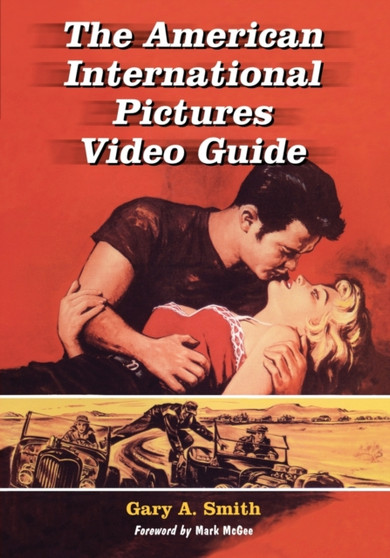 The American International Pictures Video Guide by Gary A. Smith - Paperback