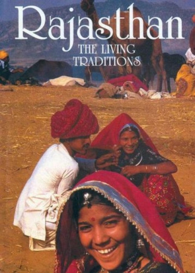 Rajasthan : The Living Traditions
