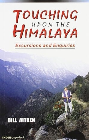 Touching Upon the Himalaya : Excursions and Inquiries
