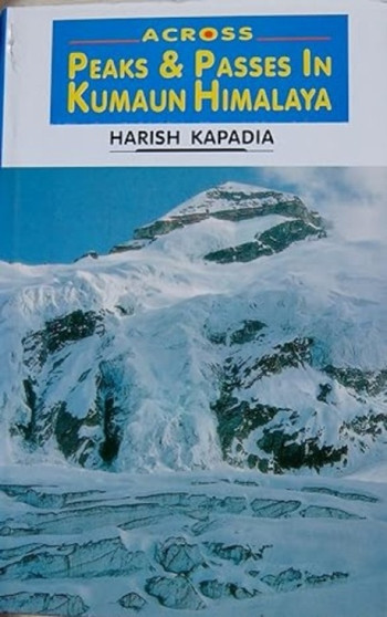 Across Peaks and Passes in Kumaun Himalaya