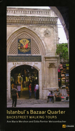 Istanbul's Bazaar Quarter : Backstreet Walking Tours