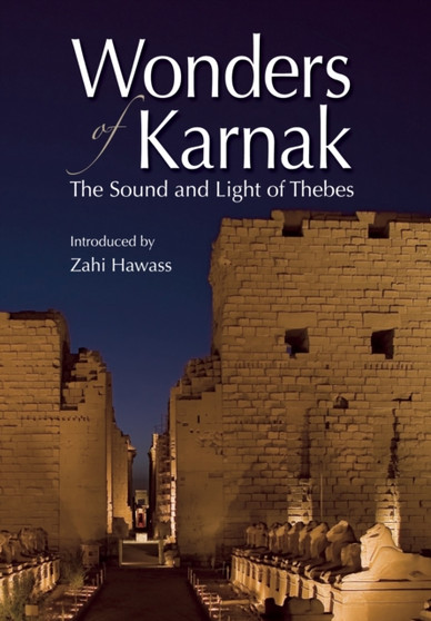 Wonders of Karnak : The Sound and Light of Thebes