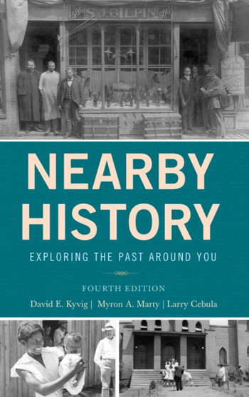 Nearby History : Exploring the Past Around You