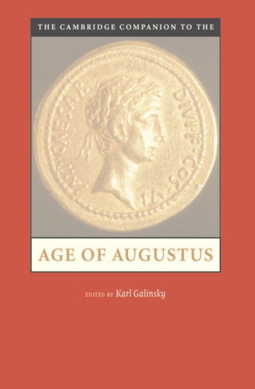 The Cambridge Companion to the Age of Augustus