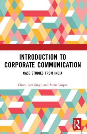 Introduction to Corporate Communication : Case Studies from India