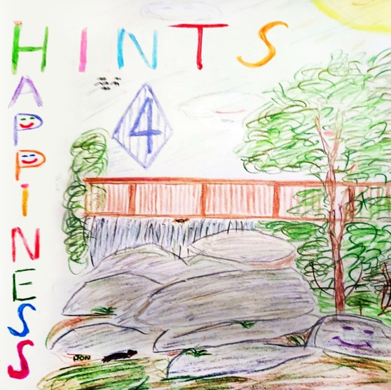 Hints 4 Happiness : Living With Joy, Peace, and Happiness