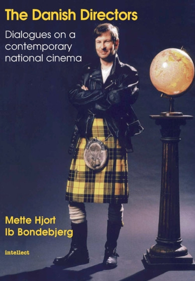 Danish Directors : Dialogues on a Contemporary National Cinema by Ib Bondebjerg - Paperback