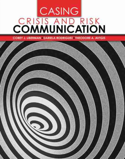 Casing Crisis and Risk Communication Casing Crisis and Risk Communication