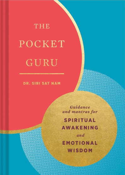 The Pocket Guru : Guidance and mantras for spiritual awakening and emotional wisdom