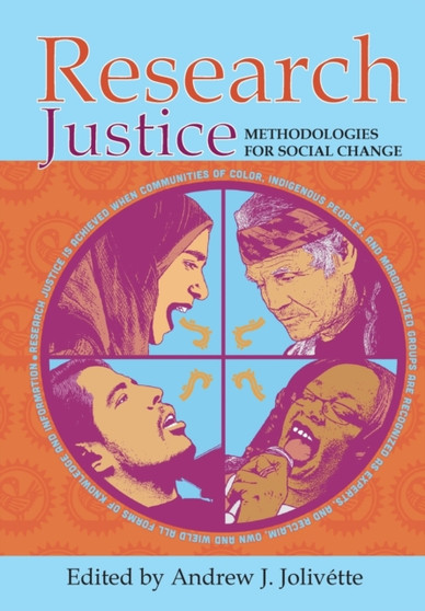 Research Justice : Methodologies for Social Change