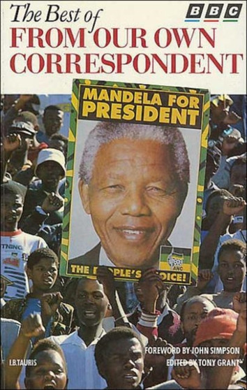 The Best of From Our Own Correspondent by Tony Grant - Paperback