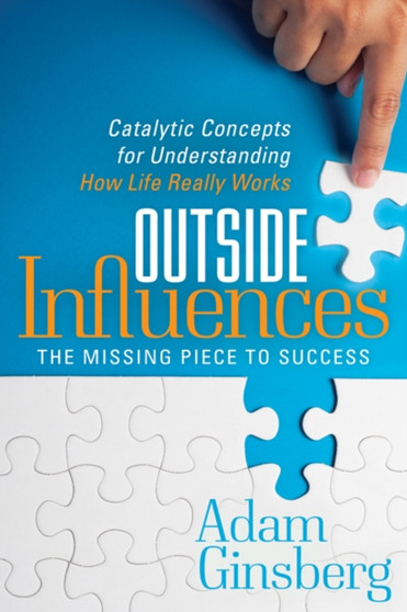 Outside Influences : Catalytic Concepts for Understanding How Life Really Works