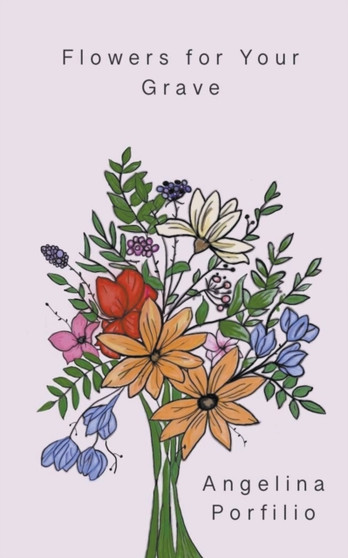 Flowers for Your Grave