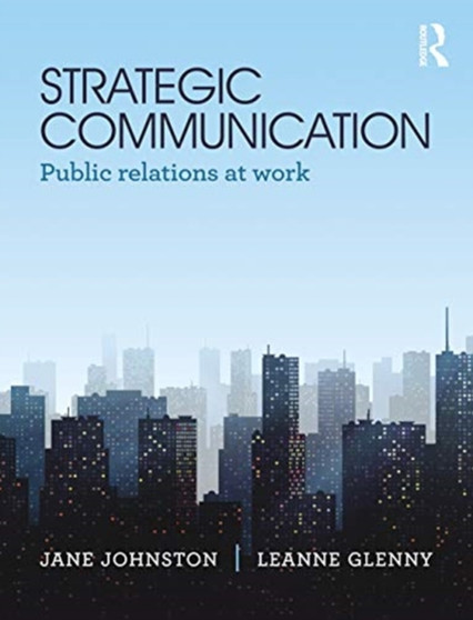 Strategic Communication : Public relations at work