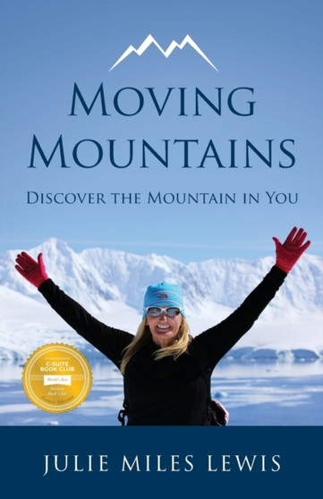 Moving Mountains : Discover the Mountain in You