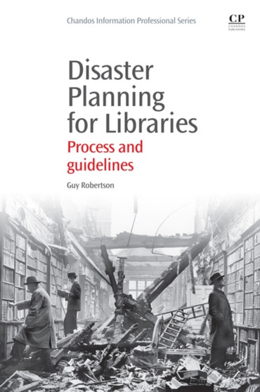Disaster Planning for Libraries : Process and Guidelines