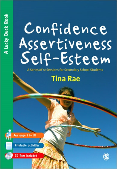 Confidence, Assertiveness, Self-Esteem : A Series of 12 Sessions for Secondary School Students