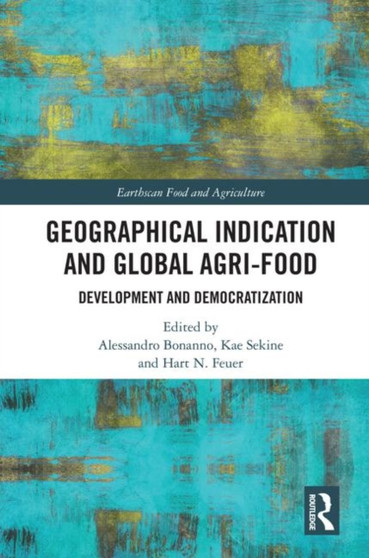 Geographical Indication and Global Agri-Food : Development and Democratization
