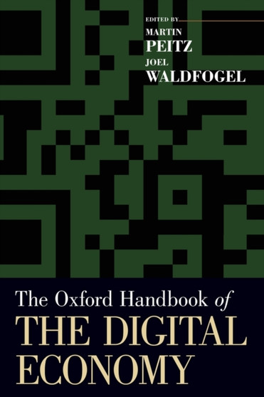 The Oxford Handbook of the Digital Economy