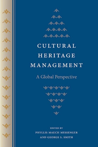 Cultural Heritage Management : A Global Perspective