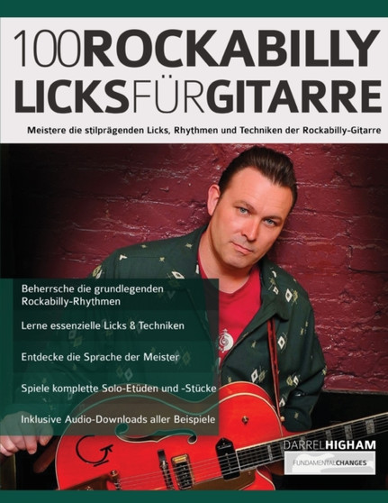 100 Rockabilly-Licks fur Gitarre : Meistere die stilpragenden Licks, Rhythmen und Techniken der Rockabilly-Gitarre by Darrel Higham - Paperback