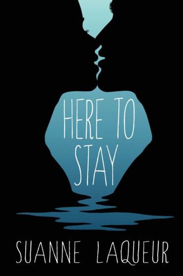 Here to Stay : 3 by Suanne Laqueur - Paperback