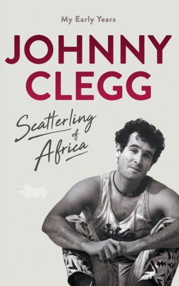 Scatterling of Africa by Johnny Clegg - Hardback