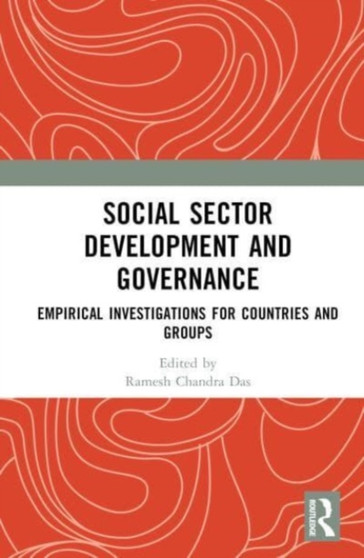 Social Sector Development and Governance : Empirical Investigations for Countries and Groups