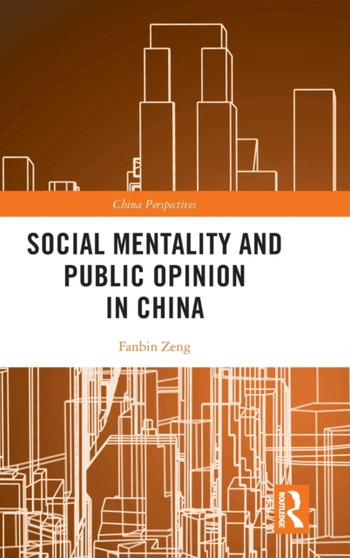 Social Mentality and Public Opinion in China