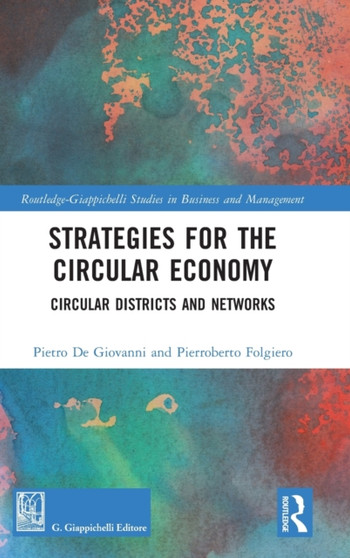 Strategies for the Circular Economy : Circular Districts and Networks