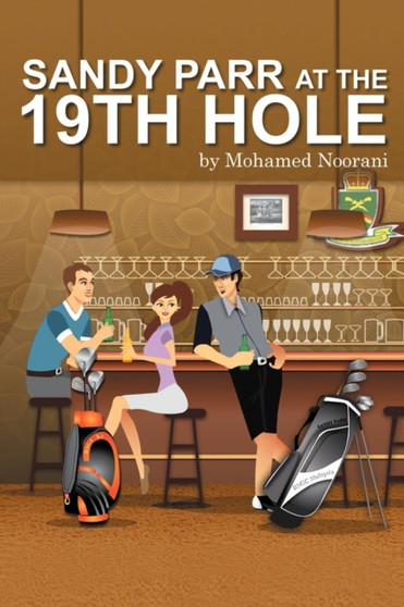Sandy Parr At The 19th Hole by Mohamed Noorani - Paperback