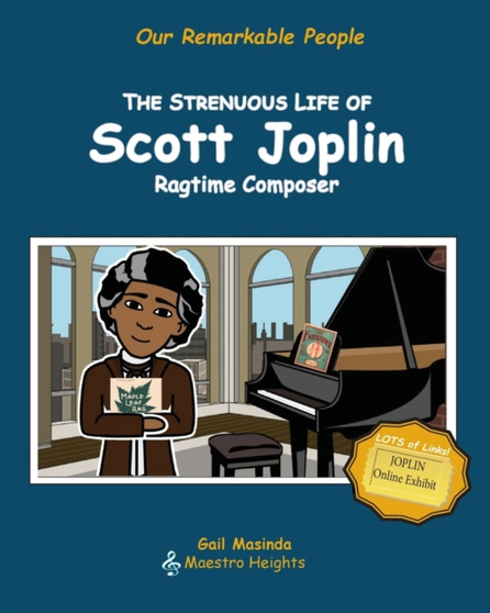 The Strenuous Life of Scott Joplin : Ragtime Composer : 1 by Gail Masinda - Paperback
