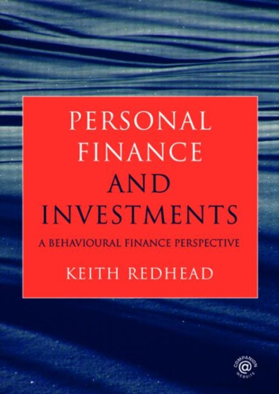 Personal Finance and Investments : A Behavioural Finance Perspective