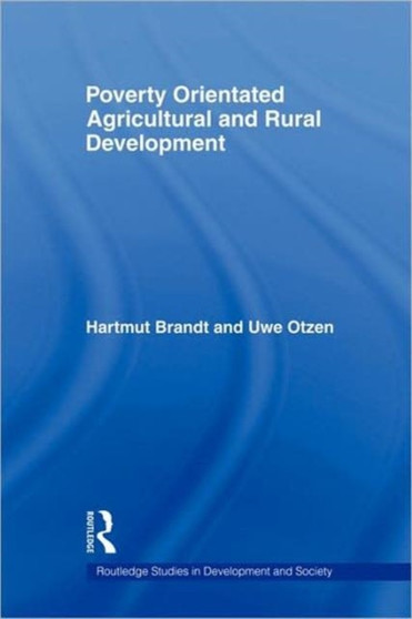 Poverty Orientated Agricultural and Rural Development Poverty Orientated Agricultural and Rural Development