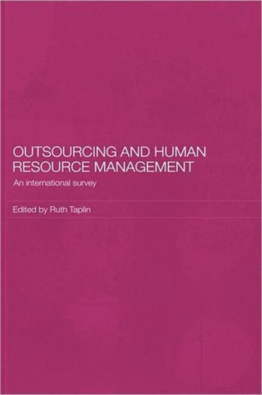 Outsourcing and Human Resource Management : An International Survey