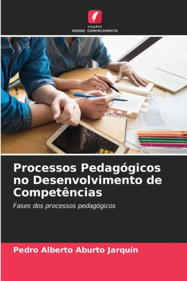 Processos Pedagogicos no Desenvolvimento de Competencias