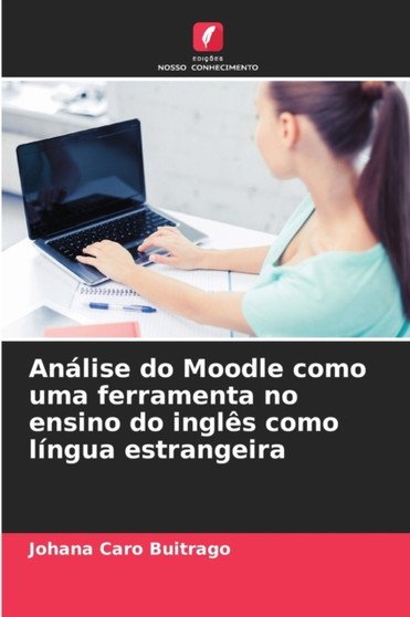 Analise do Moodle como uma ferramenta no ensino do ingles como lingua estrangeira