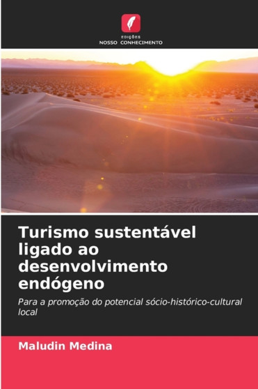 Turismo sustentavel ligado ao desenvolvimento endogeno