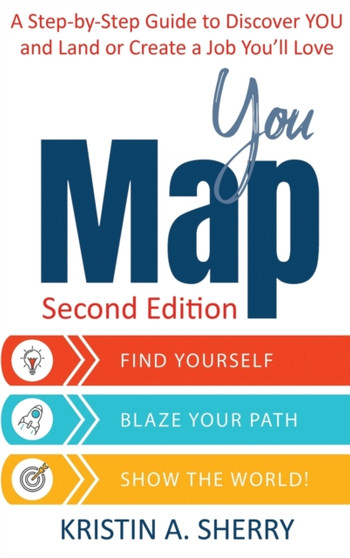 YouMap : Find Yourself. Blaze Your Path. Show the World!