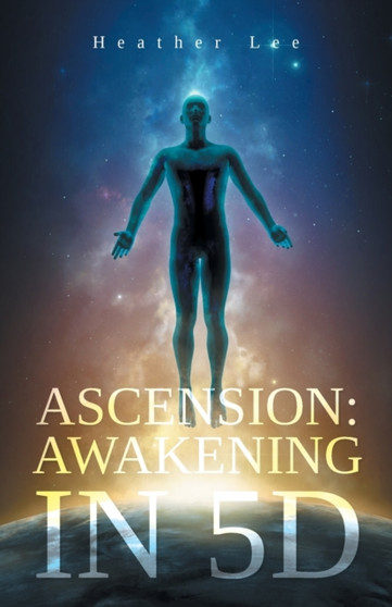 Ascension : Awakening in 5D