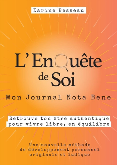 L'EnQuete de Soi : Mon Journal Nota Bene