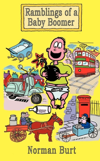 Ramblings of a Baby Boomer by Norman Burt - Paperback