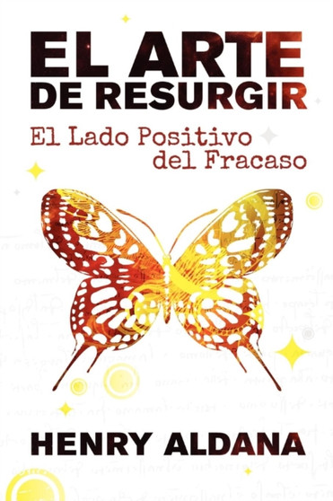 El Arte de Resurgir : El Lado Positivo del Fracaso