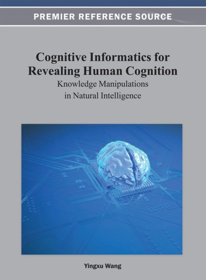 Cognitive Informatics for Revealing Human Cognition : Knowledge Manipulations in Natural Intelligence