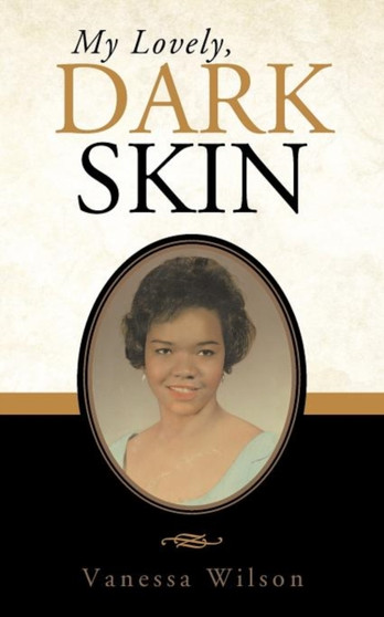 My Lovely, Dark Skin