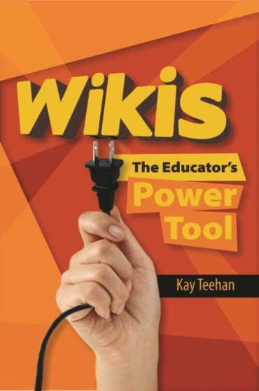 Wikis : The Educator's Power Tool
