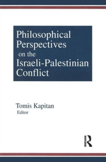 Philosophical Perspectives on the Israeli-Palestinian Conflict