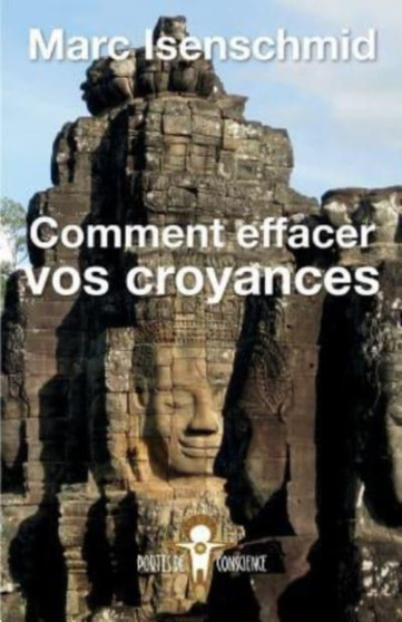 Comment effacer vos croyances : 1