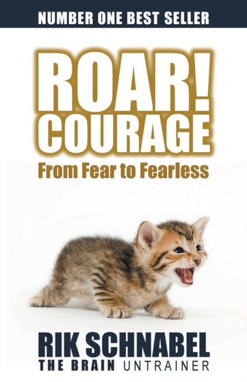 ROAR! Courage : From Fear to Fearless